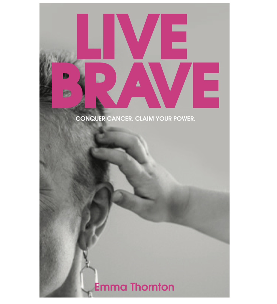 Live Brave book by Emma Thornton